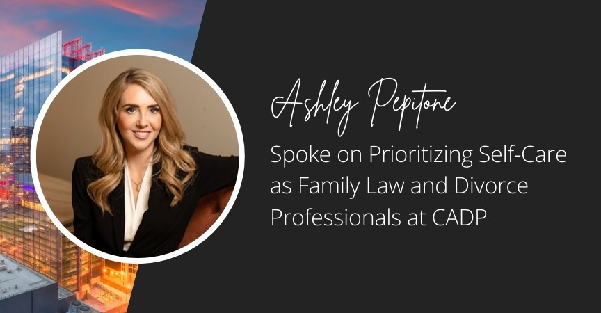 Prioritizing Self-Care as Family Law and Divorce Professionals